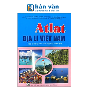 Atlat Địa lí Việt Nam (Theo Chương Trình Giáo Dục Phổ Thông 2018) (2024)