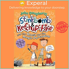 Sách - Stinkbomb & Ketchup-Face and the Quest for the Magic Porcupine by John Dougherty (UK edition, paperback)