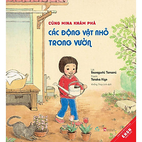 [Download Sách] Cùng Mina khám phá các động vật nhỏ trong vườn