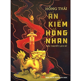 [Download Sách] Ấn Kiếm Hồng Nhan (Tiểu Thuyết Lịch Sử)