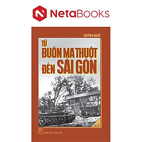 Từ Buôn Ma Thuột Đến Sài Gòn