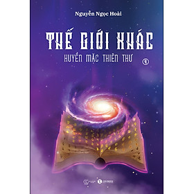 Sách - Thế giới khác 4: Huyền Mặc Thiên Thư