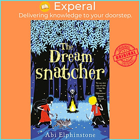 Sách - The Dreamsnatcher by ABI ELPHINSTONE (UK edition, paperback)