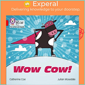 Sách - Wow Cow! - Band 02b/Red B by Julian Mosedale (UK edition, paperback)