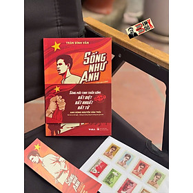 SỐNG NHƯ ANH - Anh hùng LLVTND Nguyễn Văn Trỗi - Trần Đình Vân - Waka