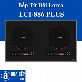 Bếp từ đôi Lorca LCI-886 PLUS - Hàng chính hãng