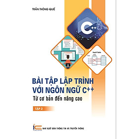 Sách Bài tập lập trình với ngôn ngữ C++ từ cơ bản đến nâng cao