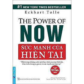 Sách Sức Mạnh Của Hiện Tại - Eckhart Tolle - First News-MK