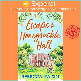 Sách - Escape to Honeysuckle Hall by Rebecca Raisin (UK edition, paperback)