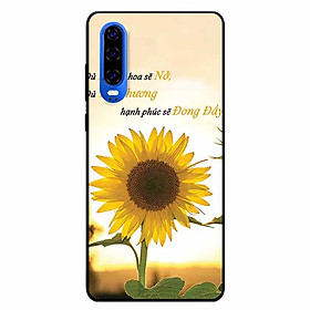 Ốp lưng dành cho Huawei P30 mẫu Đủ Nắng Hoa Sẽ Nở