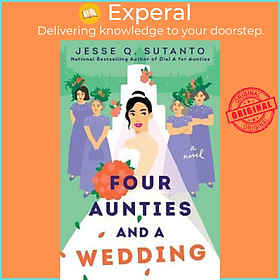 Sách - Four Aunties and a Wedding by Jesse Q. Sutanto (US edition, paperback)