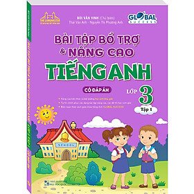 Sách GLOBAL SUCCESS - Bài Tập Bổ Trợ Và Nâng Cao Tiếng Anh Lớp 3 Tập 1 (Có Đáp Án)