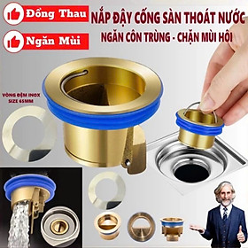 Mua COMBO 2 Cái Nắp Đậy Cống Thoát Nước Nhà Tắm Bằng Đồng – Ngăn Mùi  Chống Côn Trùng Hiệu Quả