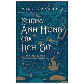 Sách Những Anh Hùng Của Lịch Sử