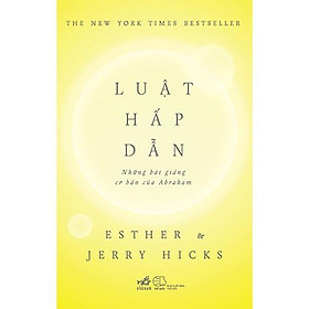 Hình ảnh Luật hấp dẫn: Những bài giảng cơ bản của Abraham - Bản Quyền