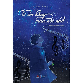 Vẽ Em Bằng Màu Nỗi Nhớ