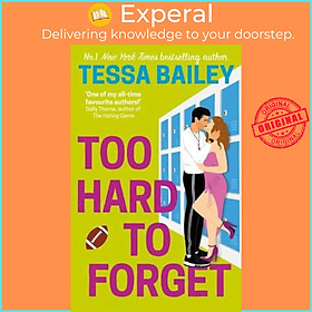 Sách - Too Hard to Forget by Tessa Bailey (UK edition, Paperback)