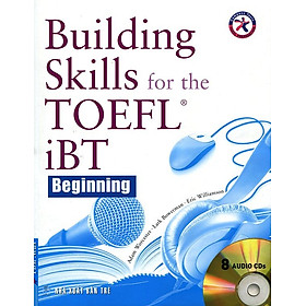Building Skills For The TOEFL IBT Beginning (Kèm 8 CD)