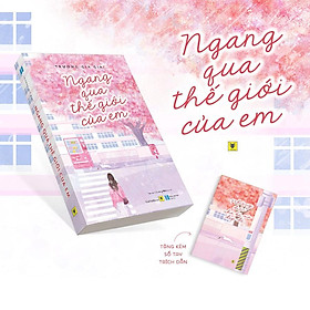 Sách - Ngang Qua Thế Giới Của Em (Tái bản 2020) (tặng kèm bookmark)