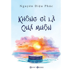 Không Gì Là Quá Muộn - Thái Hà Books - Thái Hà Book