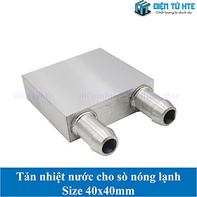 Tản Nhiệt Nước Cho Sò Nóng Lạnh 40x40