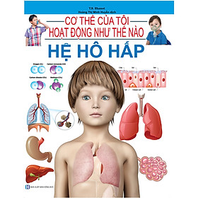 Cơ Thể Của Tôi Hoạt Động Như Thế Nào - Hệ Hô Hấp - 14