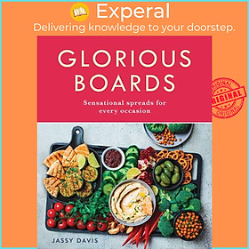 Ảnh bìa Sách - Glorious Boards - Sensational Spreads for Every Occasion by Jassy Davis (UK edition, hardcover)