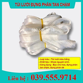 Mua TÚI LƯỚI BAO HOA & ĐỰNG PHÂN TAN CHẬM 500GRAM