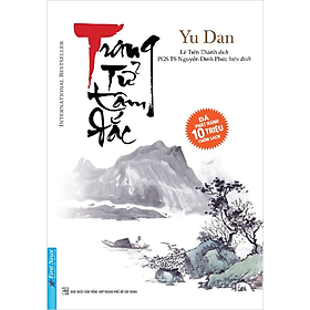 TRANG TỬ TÂM ĐẮC - Yu Dan - Lê Tiến Thành dịch - (bìa mềm)