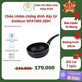 Chảo chống dính sâu lòng đáy từ Goldsun GPA1005-20IH, đường kính 20cm dùng mọi loại bếp, công nghệ chống dính Mỹ - Hàng chính hãng