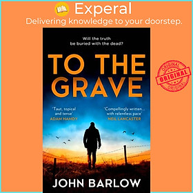 Sách - To the Grave by John Barlow (UK edition, paperback)