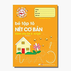 Sách - Bé Tập Tô Nét Cơ Bản Dành Cho Bé 4 - 6 Tuổi