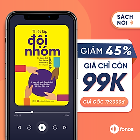 Sách nói: Thiết Lập Đội Nhóm Xuất Sắc
