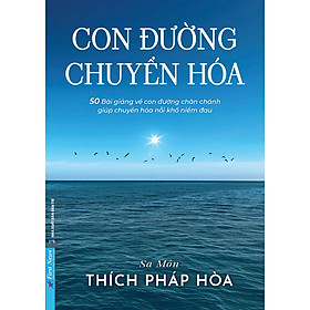 Sách - Con Đường Chuyển Hóa ( Sa môn Thích Pháp Hòa) 
