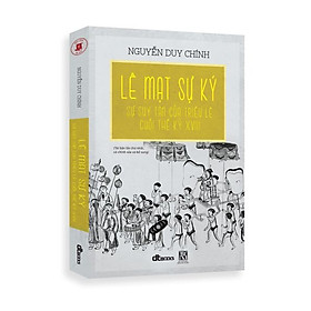 Hình ảnh Lê Mạt Sự Ký: Sự Suy Tàn Của Triều Lê Cuối Thế Kỷ XVIII (Bìa Cứng) - Tái Bản 2020