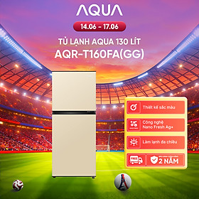 Tủ lạnh AQUA 130 lít ngăn đá trên AQR-T160FA(GG) - Màu Be - Freeship toàn quốc - Bảo hành 2 năm - Hàng chính hãng