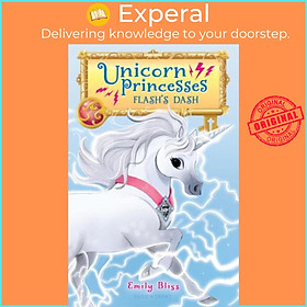 Sách - Unicorn Princesses 2: Flash's Dash by Emily Bliss (US edition, paperback)