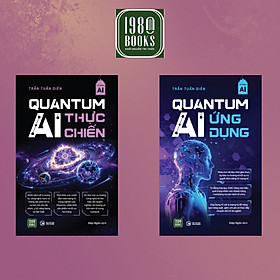 Sách - Combo 2 cuốn: Quantum AI Thực Chiến + Quantum AI Ứng Dụng