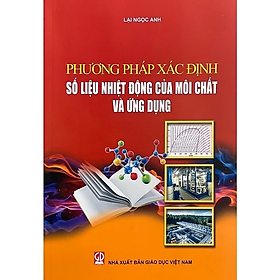 Phương Pháp Xác Định Số Liệu Nhiệt Động Của Môi Chất và Ứng Dụng