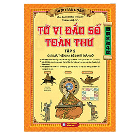 Download sách Tử Vi Đầu Số Toàn Thư - Tập 2 (Giải Mã Thiên Hạ Đệ Nhất Thần Số)