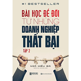 Bài Học Để Đời Từ Những Doanh Nghiệp Thất Bại (Tập 2) tặng sổ tay mini dễ thương KZ