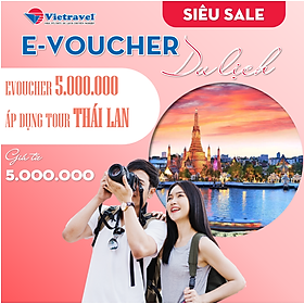 [EVoucher Vietravel] Evoucher Du lịch Thái Lan trị giá 5.000.000D