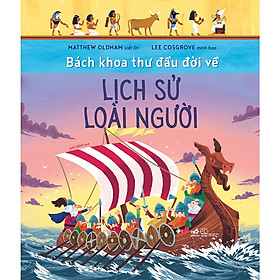 [Download Sách] Bách Khoa Thư Đầu Đời Về Lịch Sử Loài Người