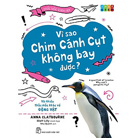 Thắc Mắc Khoa Học - Vì Sao Chim Cánh Cụt Không Bay Được?