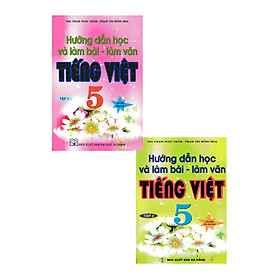Combo Hướng Dẫn Học Và Làm Bài Làm Văn Tiếng Việt 5 Tập 1+2 (Bộ 2 Cuốn) _HA