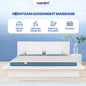 Mua Nệm foam Goodnight Massage bán chạy tại Việt Nam 9cm tại Vua Nệm - Cấu trúc lượn sóng duy trì tư thế tự nhiên của cột sống