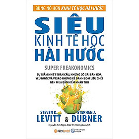 Siêu Kinh Tế Học Hài Hước - AL