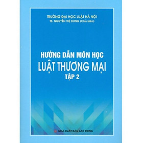 Sách - Hướng dẫn học môn Luật Thương mại Tập 2