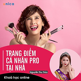 - Khóa học PHÁT TRIỂN CÁ NHÂN- Trang điểm cá nhân pro tại nhà- UNICA.VN