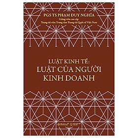 Sách Luật Kinh Tế - Luật Của Người Kinh Doanh